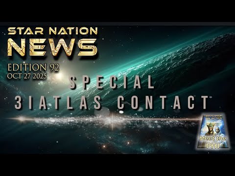Star Nation News 92 ~ 27 10 2025