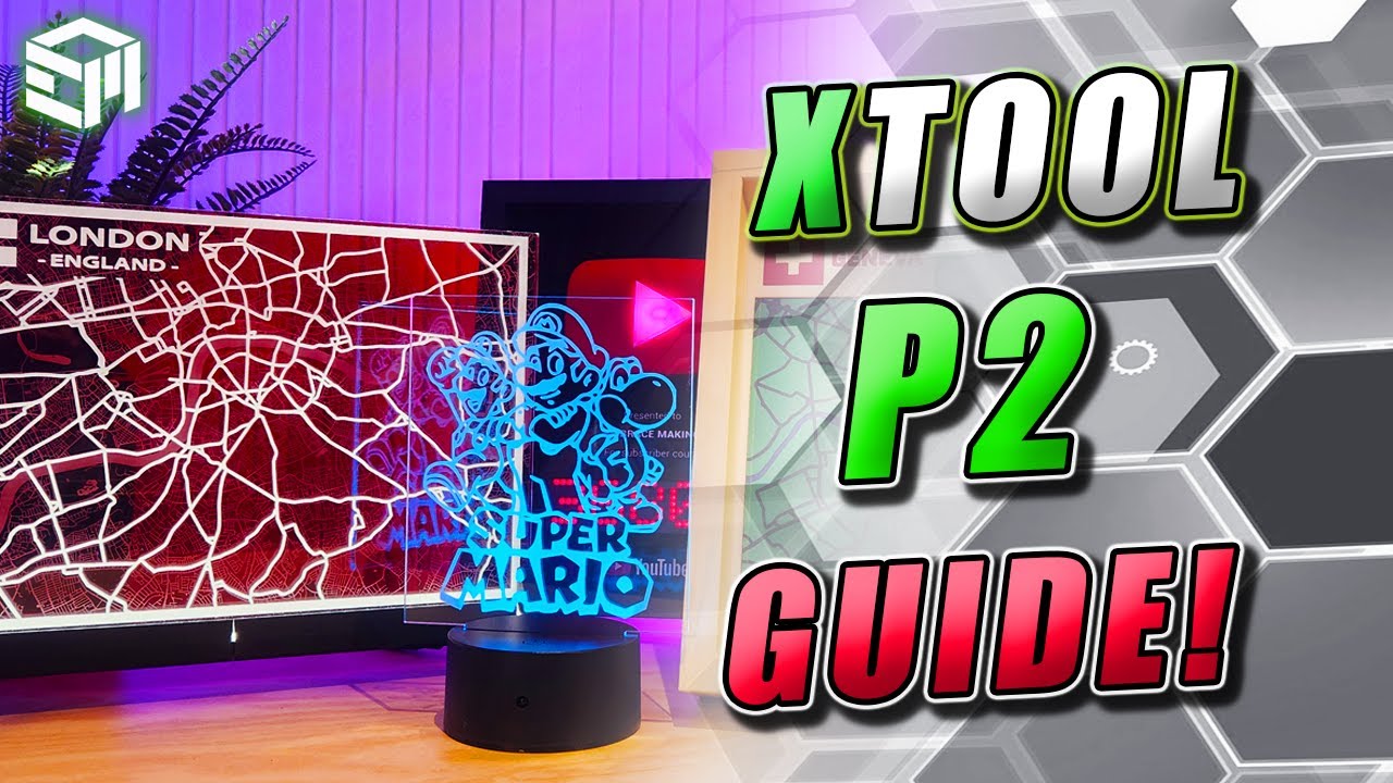 XTool P2 In Depth Review, Setup Guide, Material Settings, Laser Maps, Upgrades and More!