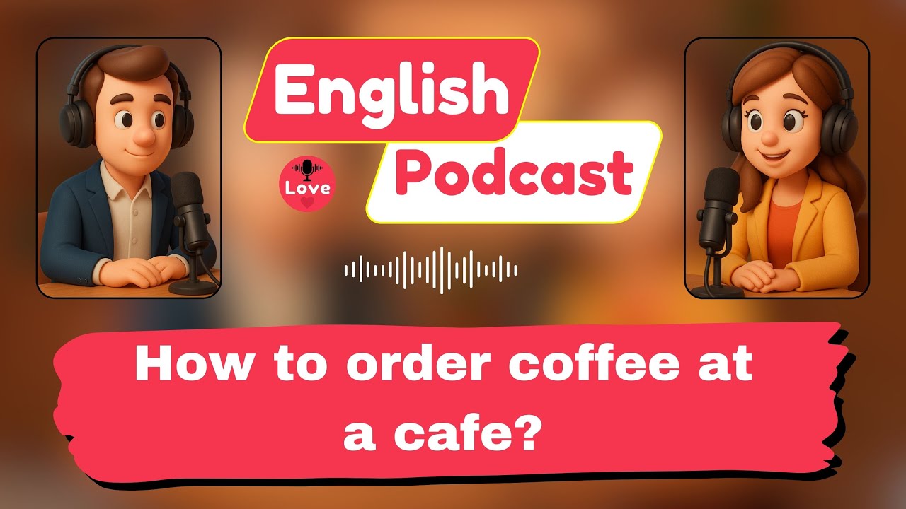 Order Coffee in English: Easy Cafe Conversation for Beginners! | English Podcast #englishpodcast