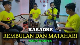 Download lagu REMBULAN DAN MATAHARI KARAOKE NADA WANITA mp3