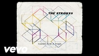 The Strokes - Taken For A Fool (Official Audio)