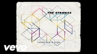 The Strokes - Taken for a Fool (Official Audio)