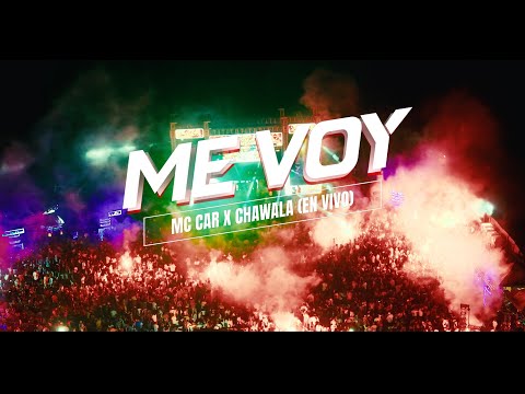 Dj Chawala - Me Voy - Mc Car (Video Concierto)