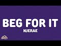 Njerae - Beg For It (Lyrics)
