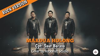 Download lagu Lagu Batak MARDUA HOLONG Versi Rock | Cover by Rockshift Studio mp3