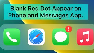 How To Fix Blank Red Dot Appear on Phone and Messages App in iOS 16