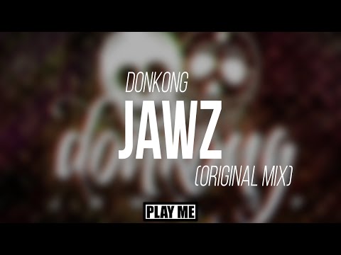 Donkong - Jaws (Original Mix)