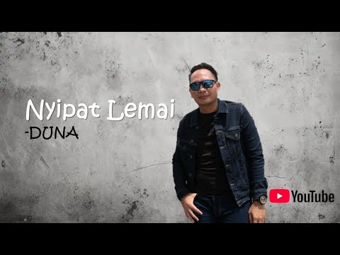 Nyipat Lemai - Duna - Official MV #Duna #LaguIban