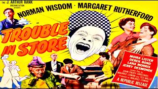 Download lagu Trouble in Store 1953 Norman Wisdom, Lana Morris, Moira Lister, Jerry Desmonde, Margaret Rutherford mp3 Download lagu Trouble in Store 1953 Norman Wisdom, Lana Morris, Moira Lister, Jerry Desmonde, Margaret Rutherford mp3