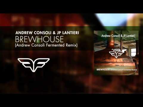 Andrew Consoli & JP Lantieri - Brewhouse (Andrew Consoli Fermented Remix) [Flemcy Music]