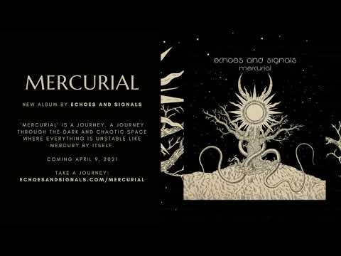 Echoes and Signals - Mercurial (New Album | Teaser)