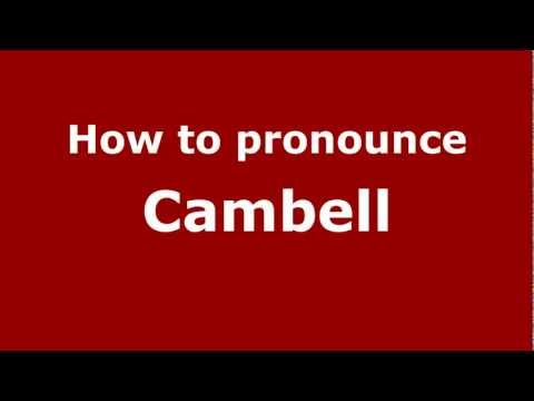 How to Pronounce Cambell - PronounceNames.com