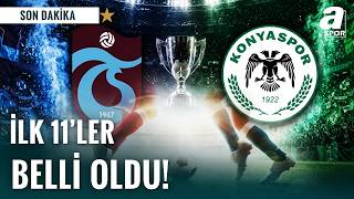 Kupa Finalinde Dev Kapışma: İlk 11’ler Belli Oldu