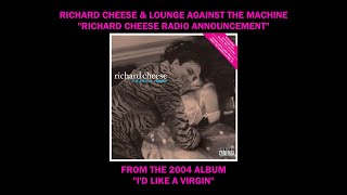 Richard Cheese "Radio Announcement" from the album "I'd Like A Virgin" (2004)