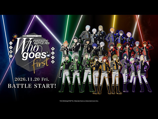 『劇場版 アイドルマスター SideM F＠NTASTIC BATTLE FES ～Who goes first～』予告映像