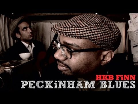 HKB FiNN - Peckinham Blues (Official Video)