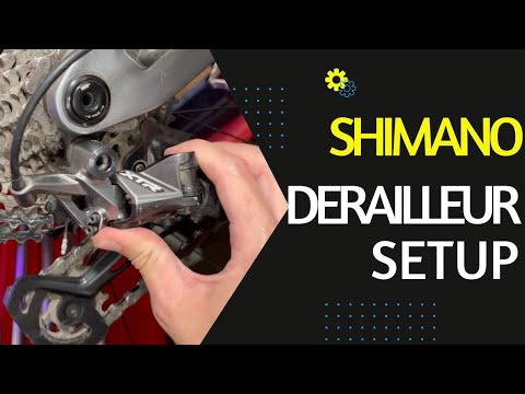 Shimano DEORE/SLX/XT/XTR 12 Speed Derailleur setup - How To Setup Your Shimano Derailleur -