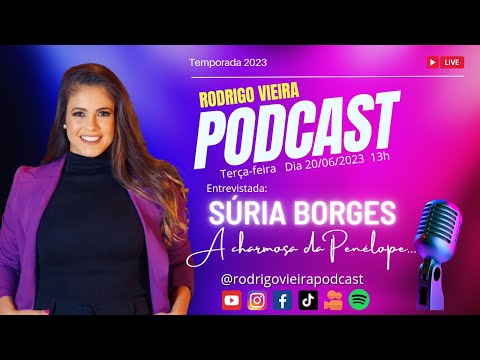 Súria Borges Empreendedorismo e Marketing em uma Conversa Imperdível no Rodrigo Vieira Podcast