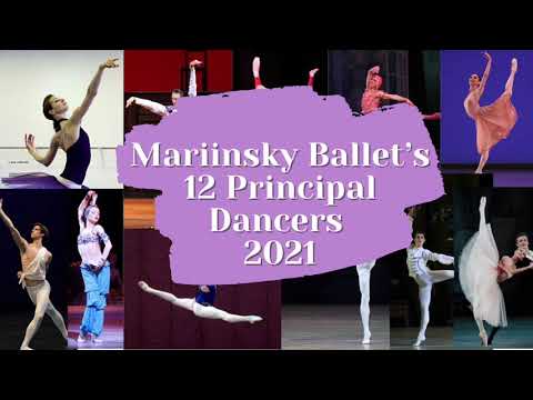 Mariinsky Ballet’s 12 Principal Dancers 2021 | Vaganova World