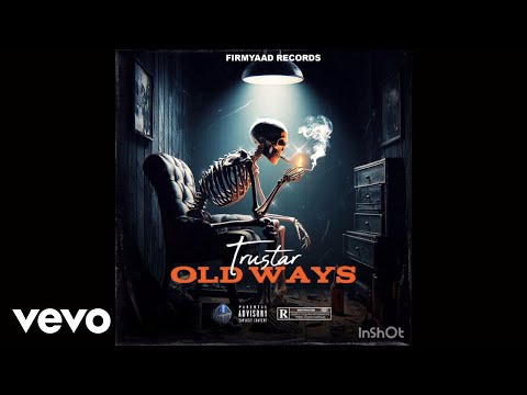 TruStar - Old Ways (Official Audio)