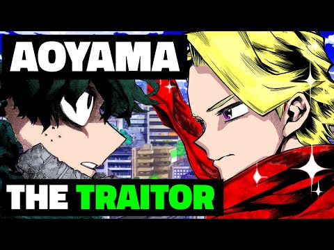 He Fooled Us All!  Aoyama Is The REAL Traitor My Hero Academia