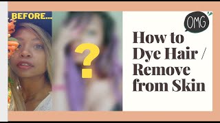 I Dye My Hair Purple & How to Remove Dye From Skin