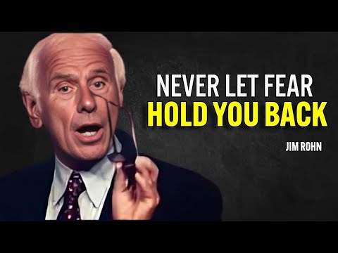 Never Let FEAR Hold You Back – Jim Rohn Motivation