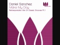 Daniel Sanchez - Make My Day (Reinterpretation Mix Of Classic Grooves Pt. 1)