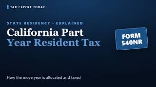 California Part Year Resident Tax: How Form 540NR Works (2026)