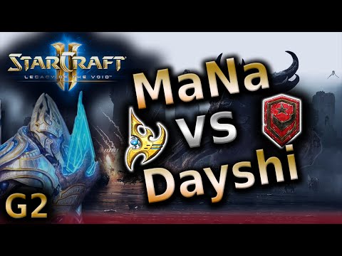 SC2 LotV - MaNa vs Dayshi [PvT] G2 - Tournament game