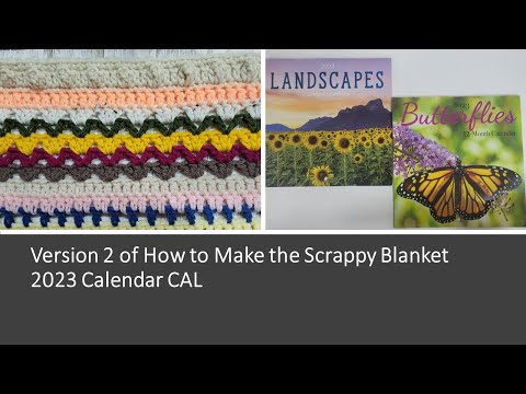 Version 2 of How to Make the Scrappy Blanket 2023 Calendar CAL #crochet #yarnyfibersisters #yarn