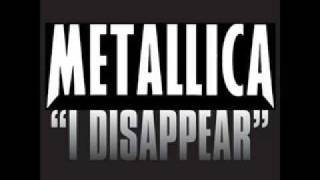 Lyrics :. Metallica - I Disappear
