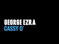 George Ezra - Cassy O' (Lyric Video) 