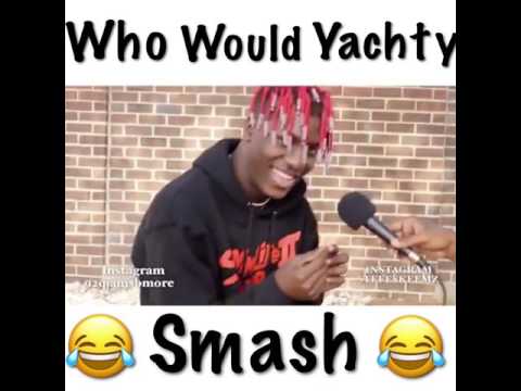 Who would Lil yachty smash