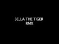 Ida Long We Got Bella The Tiger Remix TEASE