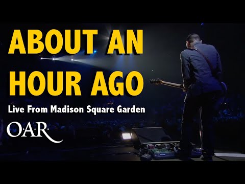 Track 08 - About an Hour Ago - O.A.R. - Live From Madison Square Garden