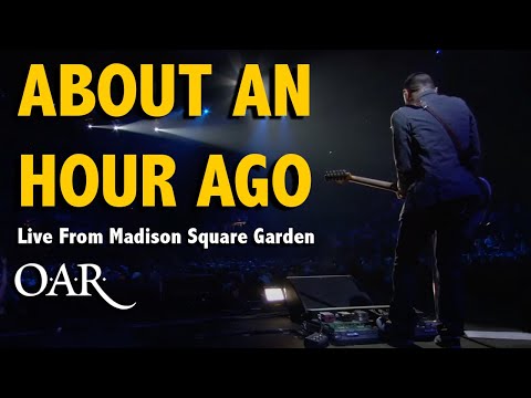 About an Hour Ago - O.A.R.