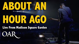 Track 08 - About an Hour Ago - O.A.R. - Live From Madison Square Garden