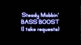 Lil Wayne - Steady Mobbin&#39; (Ft. Gucci Mane) [BASS BOOSTED]