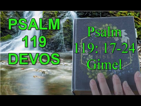 PSALM 119:17-24 GIMEL