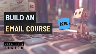 How to Create a High-Converting Email Course with Kit (ConvertKit) - Full Tutorial