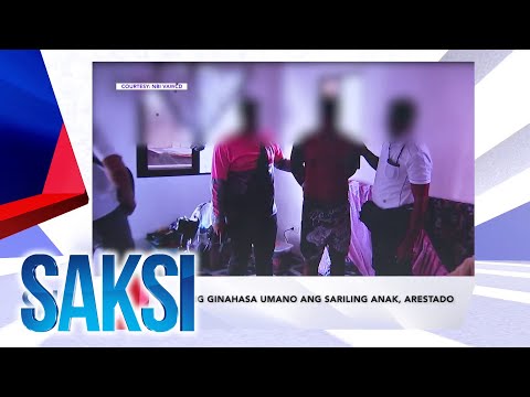 SAKSI Recap: Lalaking ginahasa umano ang sariling anak, arestado Originally aired (MAY 8, 2024)