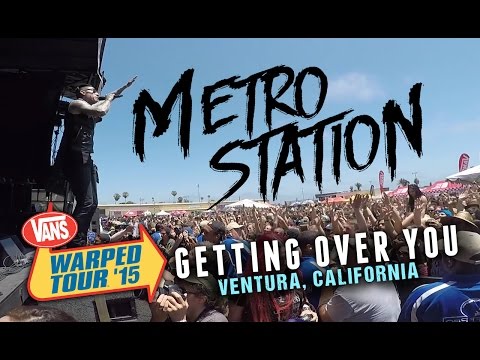Metro Station - "Getting Over You" LIVE! Vans Warped Tour 2015