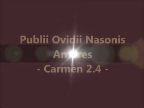 Ovid: Publii Ovidii Nasonis Amores 2.4 - Centum sunt causae, cur ego semper amem