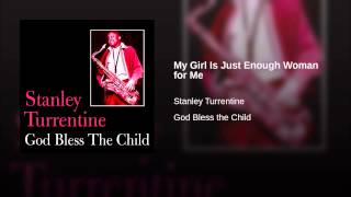 My Girl Is Just Enough Woman for Me