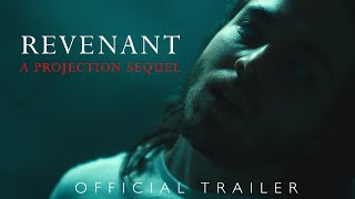 Revenant: a Projection Sequel | Official Trailer [2023 Horror Film]
