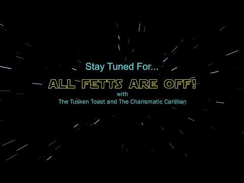 All Fetts Are Off!: Episode XLVIII - Big Kenobi News!!!!
