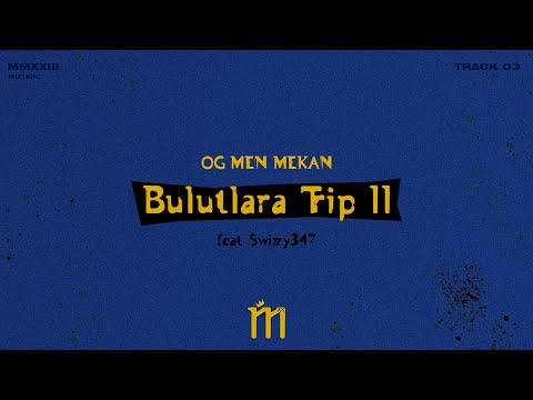 OG MEN MEKAN - Bulutlara Trip II (feat. Swizzy347)