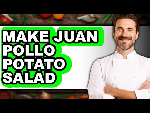 How to Make Juan Pollo Potato Salad - Easy Guide
