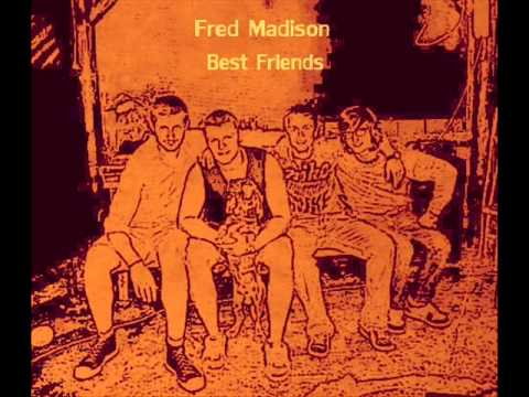 Fred Madison - Best friends